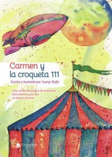 carmen y la croqueta 111-juan jose bofill de la fuente-9788411451239