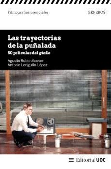 las trayectorias de la puñalada-agustin rubio alcover-9788411661539