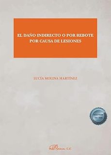 el daño indirecto o por rebote por causa de lesiones-lucia molina martinez-9788411707039