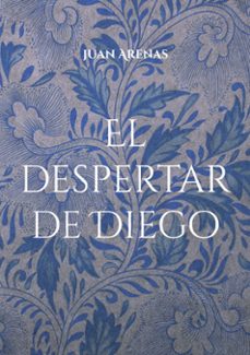 el despertar de diego-juan arenas-9788411747639