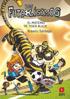 futbolisimos 26: el misterio de tiger black-9788411827539