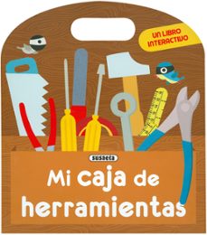 mi caja de herramientas (libro interactivo)-anne-sophie baumann-9788411967839