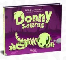 donny saurus. un dinosaurio muy chulo-isabel jimenez romero-9788412058239