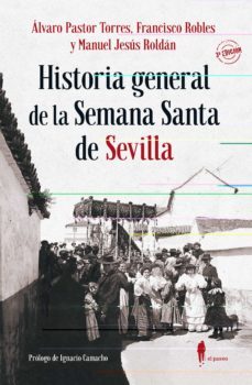 historia general de la semana santa de sevilla-9788412072839