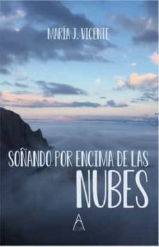 soñando por encima de las nubes-maria j. vicente-9788412223439