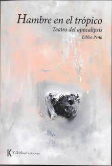 hambre en el tropico-edilio peña-9788412331639