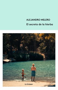 el secreto de la hierba-alejandro melero-9788412337839