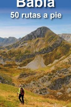 babia: 50 rutas a pie-alberto alvarez ruiz-9788412386639