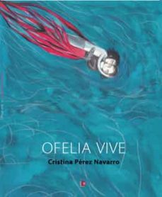 ofelia vive-cristina perez navarro-9788412431339