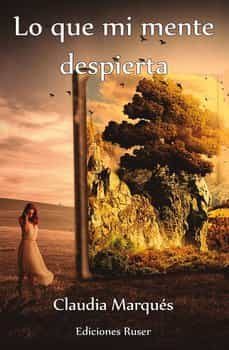 lo que mi mente despierta-claudia marques-9788412529739