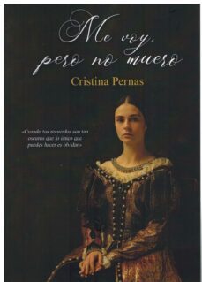 me voy, pero no muero-cristina pernas garcia-9788412694239
