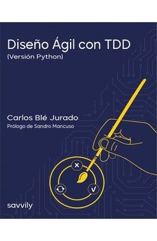 diseño agil con tdd (version python)-carlos ble jurado-9788412719239