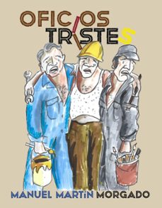 oficios tristes-manuel martin morgado-9788412864939