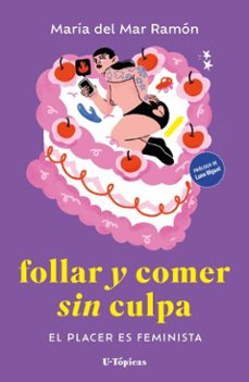 follar y comer sin culpa (ebook)-maría del mar ramón-9788412868739