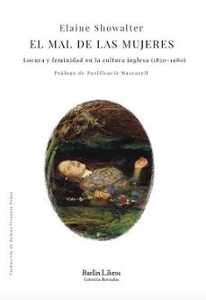 el mal de las mujeres-elaine showalter-9788412889239