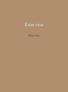 estar viva-pilar clau-9788412899139