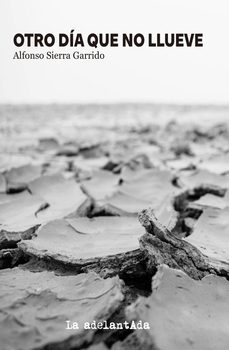 otro dia que no llueve-alfonso sierra garrido-9788412931839