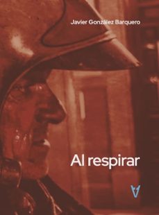 al respirar-javier gonzalez barquero-9788412963939