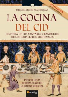 la cocina del cid. nueva edicion ampliada-miguel angel almodovar martin-9788413052939