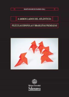 a ambos lados del atlantico: peliculas españolas y brasileñas premiadas (ebook)-9788413113739