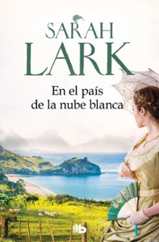 en el pais de la nube blanca (trilogia de la nube blanca 1)-sarah lark-9788413143439