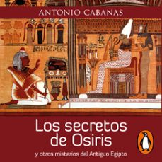 los secretos de osiris (audiolibro)-antonio cabanas-9788413145839
