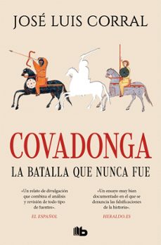 covadonga, la batalla que nunca fue-jose luis corral-9788413148939