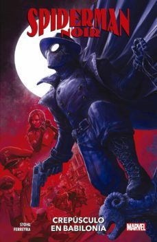 spiderman noir: crepusculo en babilonia-9788413348339