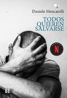 todos quieren salvarse (ebook)-daniele mencarelli-9788413395265