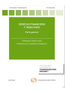 derecho financiero y tributario 31ª edicion-fernando perez royo-9788413464039