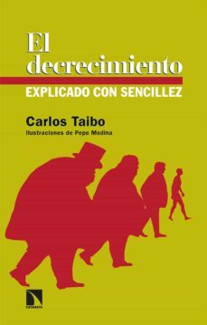 el decrecimiento explicado con sencillez (nueva edicion)-9788413524139