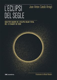 l'eclipsi del segle-joan anton catala amigo-9788413565439
