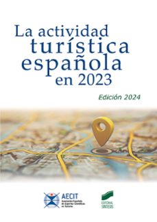 la actividad turistica española en 2023 (edicion 2024)-9788413573939
