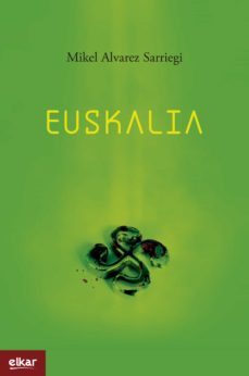 euskalia (ebook)-mikel alvarez sarriegi-9788413601939