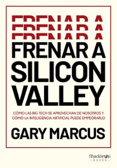 frenar a silicon valley-gary marcus-9788413616339