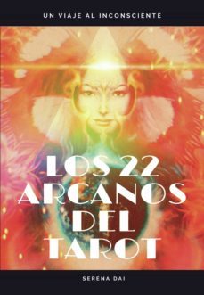 los 22 arcanos del tarot-serena dai-9788413632339