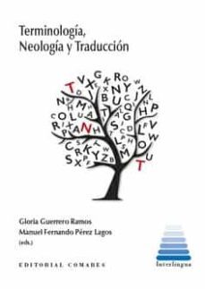 terminologia, neologia y traduccion-gloria guerrero ramos-9788413691039