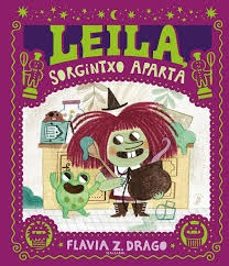 leila, sorgintxo aparta-flavia z. drago-9788413706139