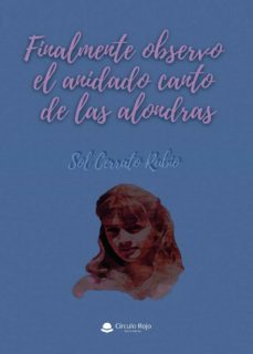 finalmente observo el anidado canto de las alondras (ebook)-9788413746739