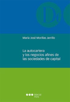 la autocartera y los negocios afines de las sociedades de capital (ebook)-maria jose morillas jarillo-9788413817439