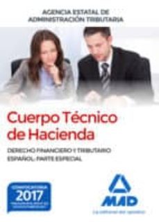 cuerpo tecnico de hacienda. agencia estatal de administracion tributaria. derecho financiero y tributario español: parte especial-9788414213339