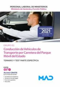 conducción de vehículos de transporte por carretera del parque móvil del estado (grupo profesional e2) del ministerio de        hacienda y función pública. temario y test parte específica-9788414248539