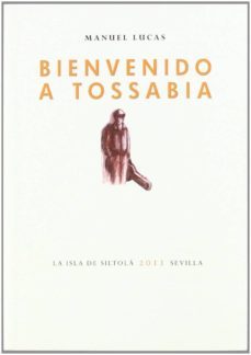 bienvenido a tossabia-manuel lucas-9788415039839