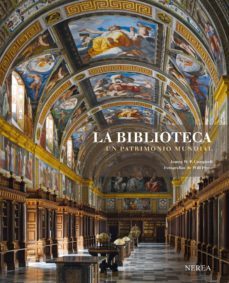 la biblioteca: un patrimonio mundial-9788415042839
