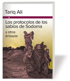 los protocolos de los sabios de sodoma y otros ensayos-tariq ali-9788415063339