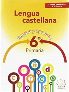lengua 6º educacion primaria repasa y aprende ed 2015-9788415121039