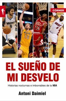 el sueño de mi desvelo-antoni daimiel-9788415242239