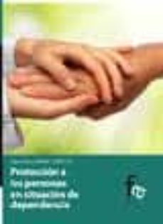 proteccion a las personas en situacion de dependencia-kahale carrillo-djamil tony kahale carrillo-9788415485339
