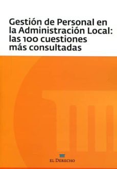 gestion de personal en la administracion local las 100 cuestiones mas consultadas-9788415573739