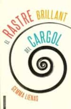 el rastre brillant del cargol-gemma lienas-9788415745839